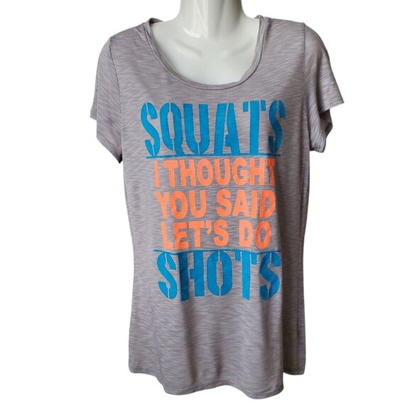 GREY GRAPHIC T-SHIRT SIZE MED. SQUATS I THOUGHT YOU SAID SHOTS. - Picture 1 of 5